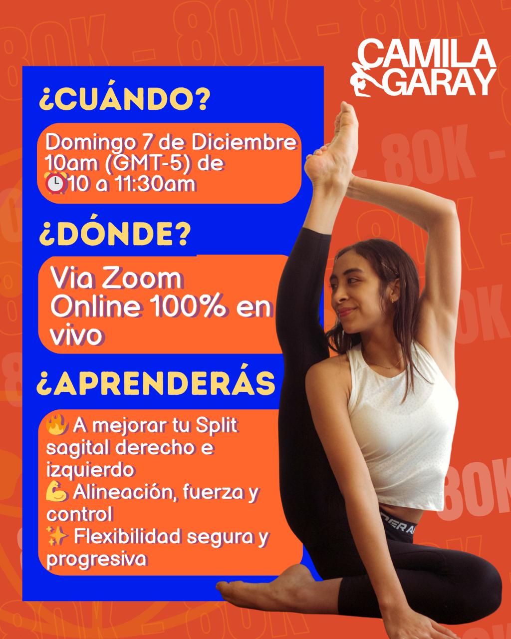 Masterclass Split Sagital – 7 de diciembre | Con Camila Garay (Clase en vivo por Zoom)